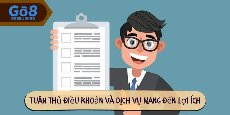 Tuân thủ điều khoản và dịch vụ mang đến nhiều lợi ích